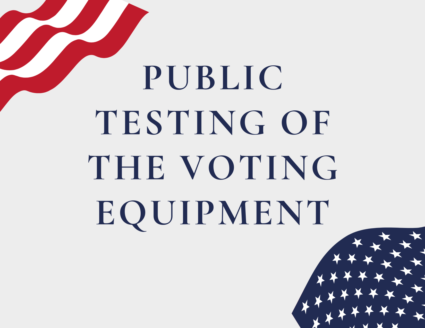 Public Testing of the Voting Machines